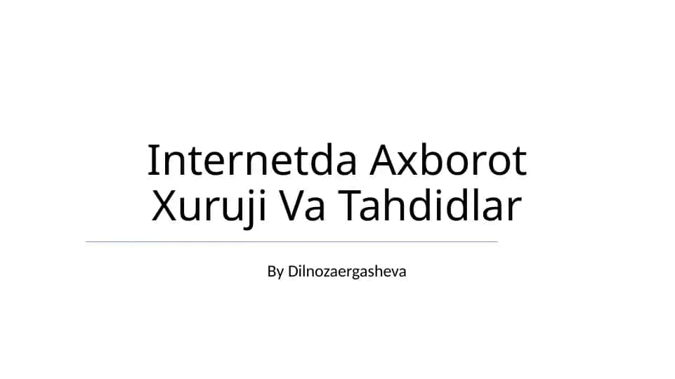 Axborot Xuruji Va Tahdidlar