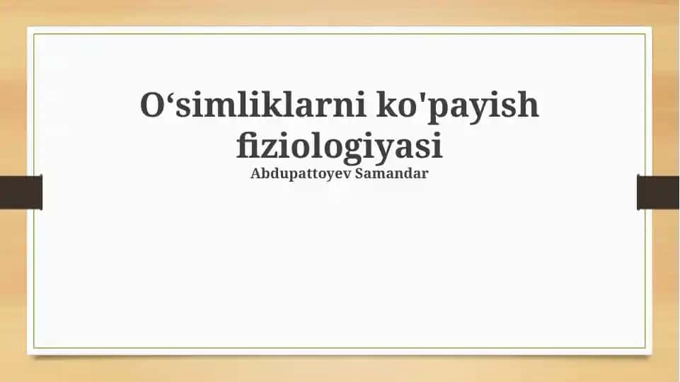 O‘simliklarni ko'payish fiziologiyasi