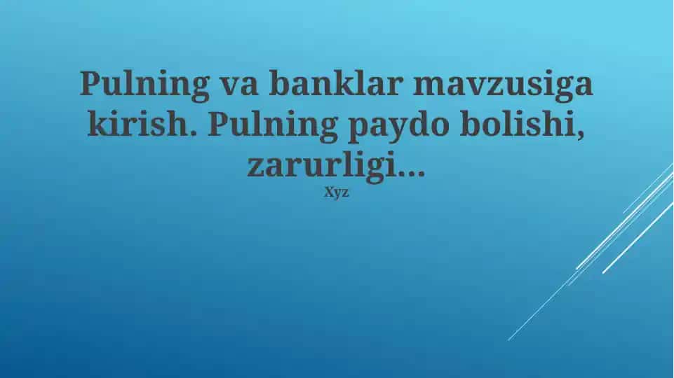 Pulning va banklar mavzusiga kirish