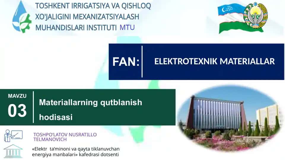 Elektrta’minonivaqaytatiklanuvchanenergiyamanbalari kafedrasi dotsenti Toshpo’latov Nusratillo Telmanovich