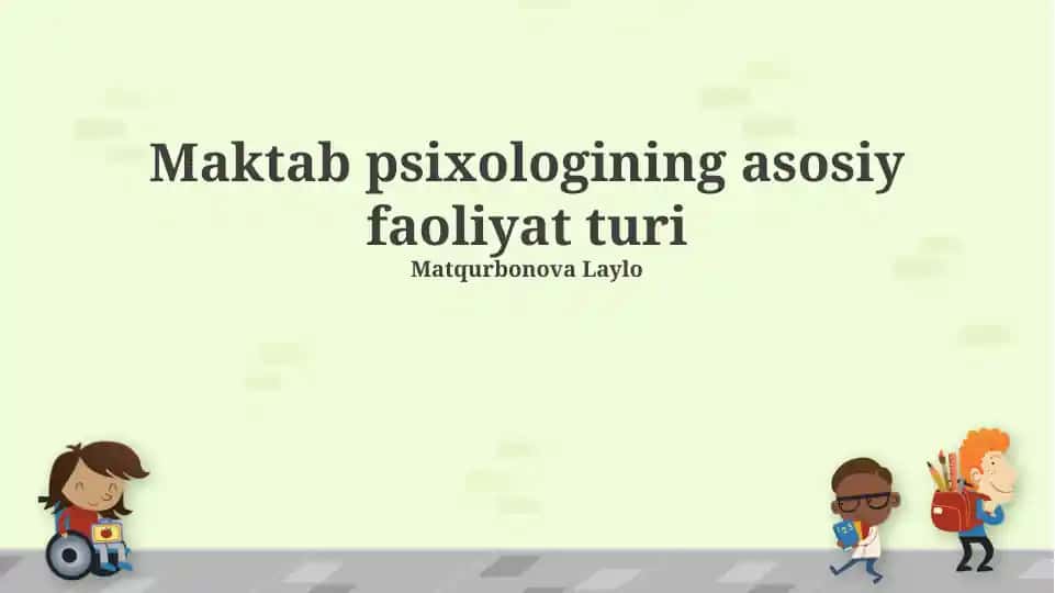 Maktab psixologining asosiy faoliyat turi