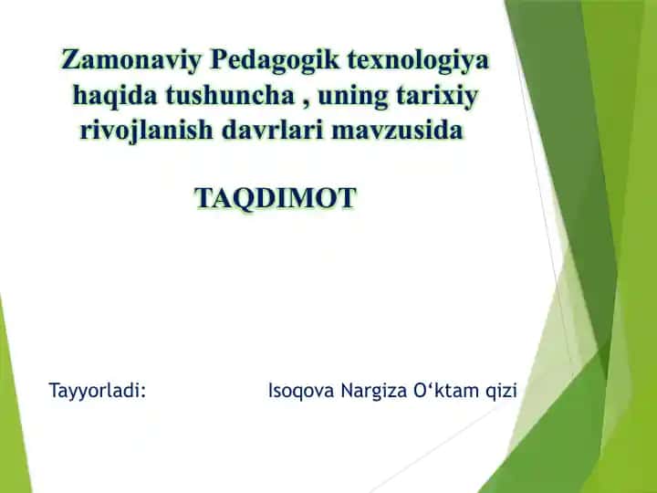 Zamonaviy pedagogik texnologiya haqida tushuncha va uning tarixiy rivojlanish davrlari