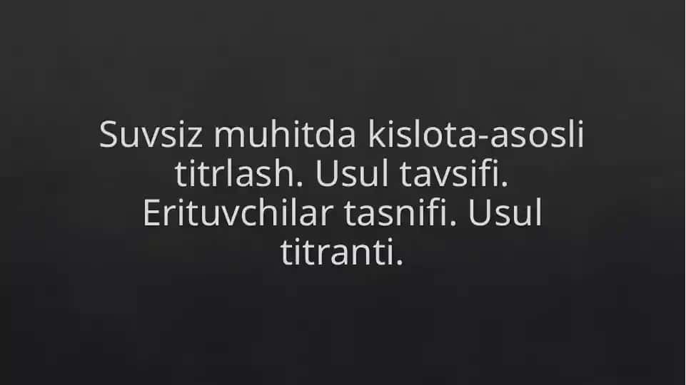 Suvsiz muhitda kislota-asosli titrlash usuli