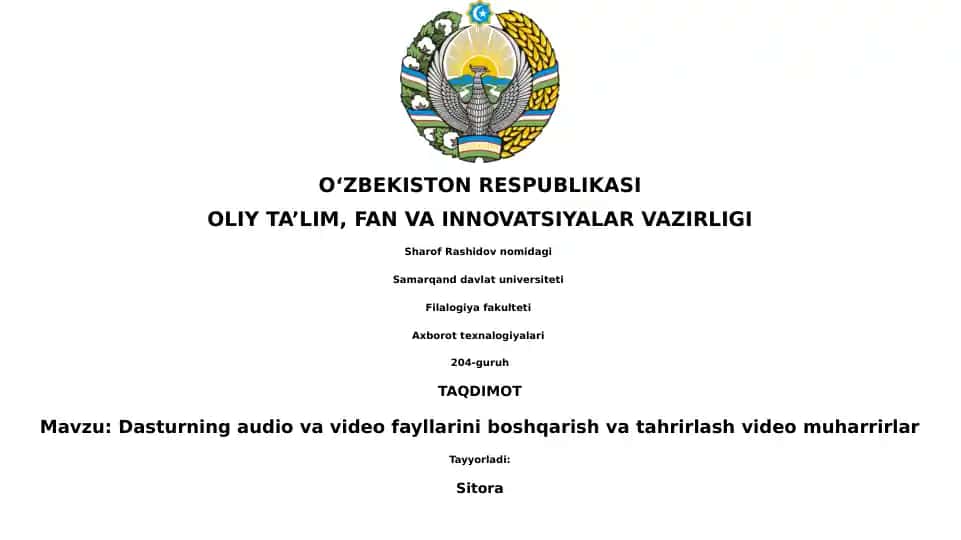 Dasturning audio va video fayllarini boshqarish va tahrirlash video muharrirlar