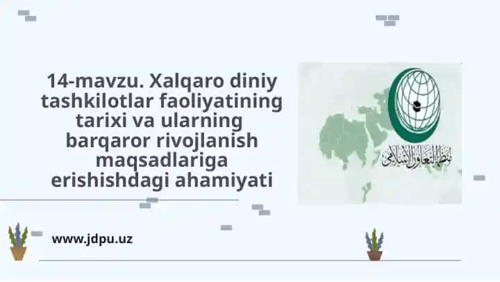 Xalqaro diniy tashkilotlar faoliyatining tarixi va ularning barqaror rivojlanish maqsadlari