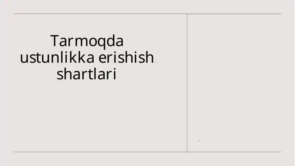 Tarmoqda ustunlikka erishish tamoyillari