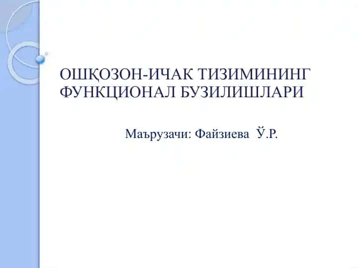O'shqozon-ichak tizimining funktsional buziishlari