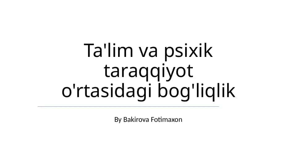 Ta'lim va Psixologik Rivojlanish O'rtasidagi Bog'liqlik