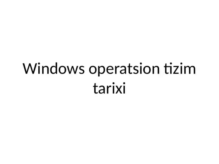 Windows operatsion tizim tarixi