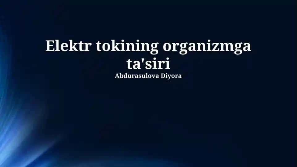 Elektr tokining organizmga ta'siri