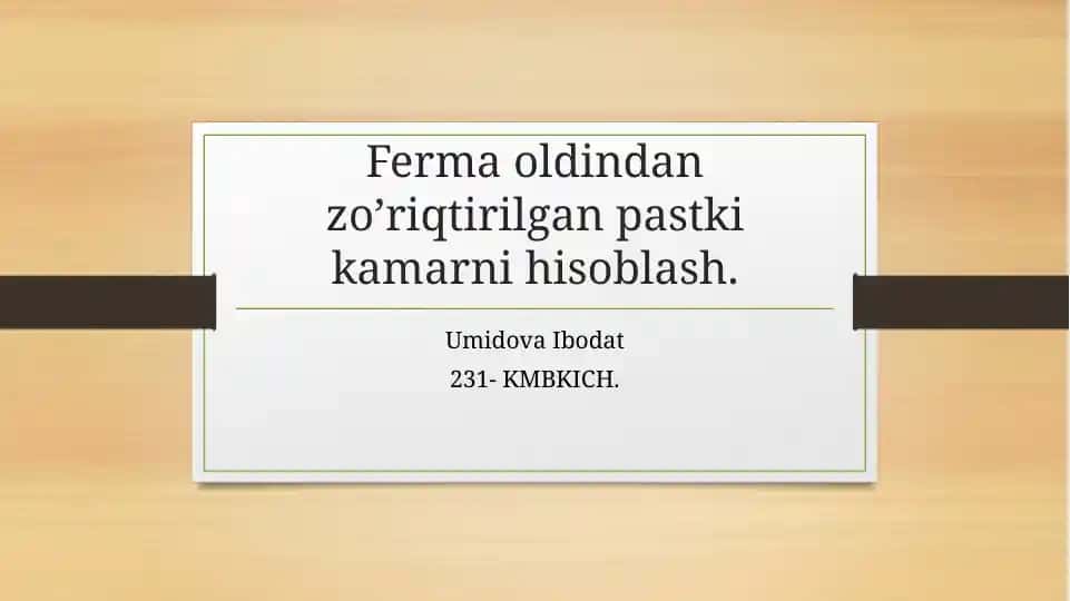 Ferma oldindan zo’riqtirilgan pastki kamarni hisoblash