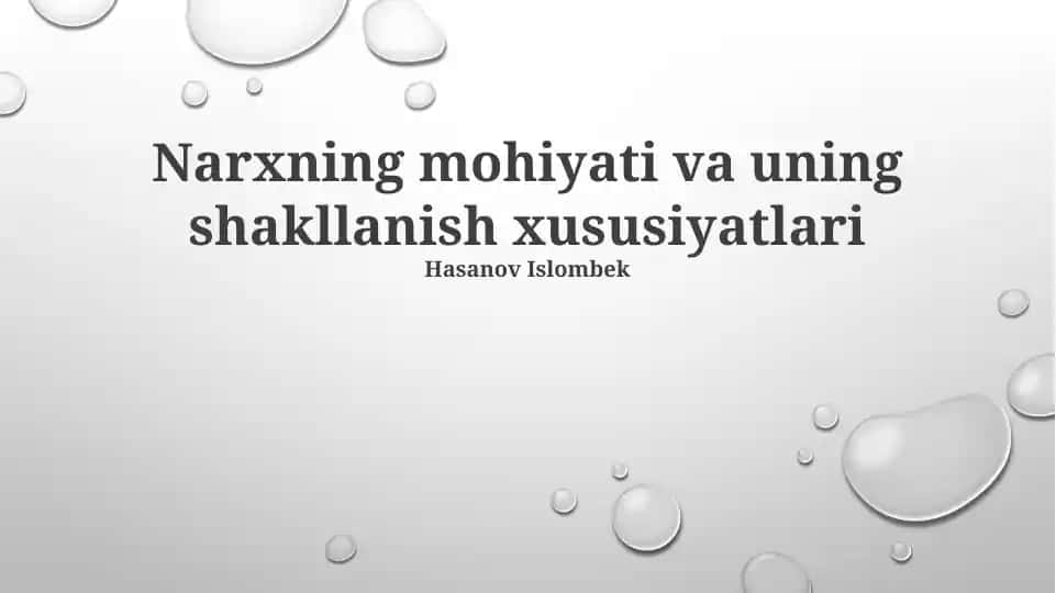 Narxning mohiyati va uning shakllanish xususiyatlari