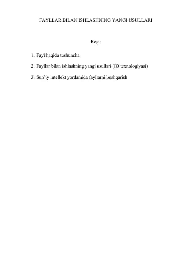 Fayllar bilan ishlashning yangi usullari
