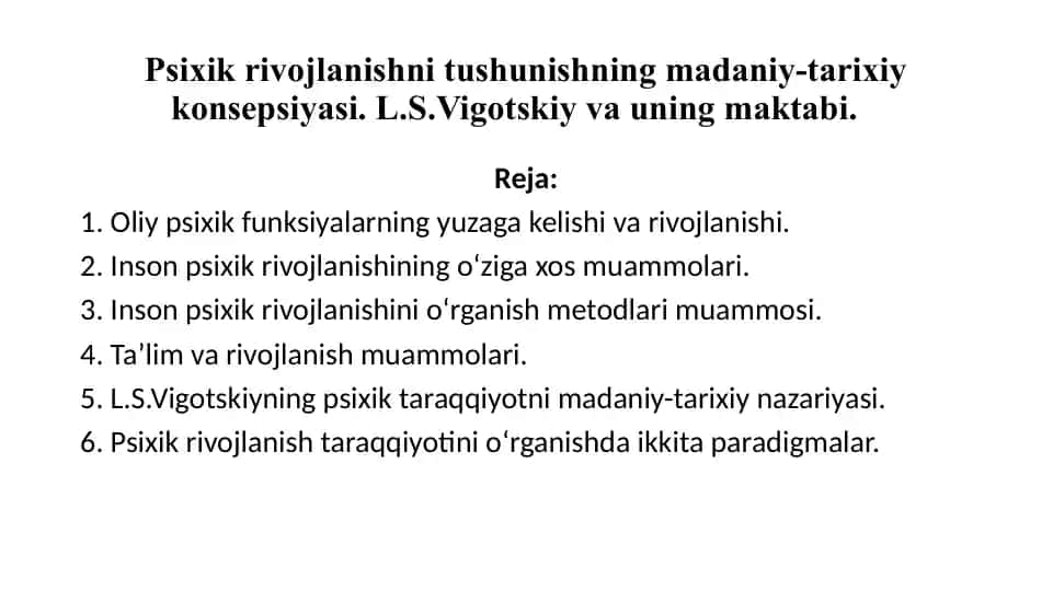 Psixikrivojlanishni tushunishning madaniy-tarixiy konsepsiyasi. L.S.Vigotskiy va uning maktabi