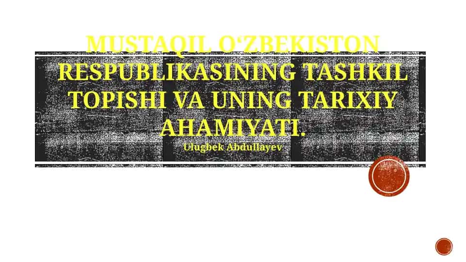 O'zbekiston Respublikasining Mustaqiligi