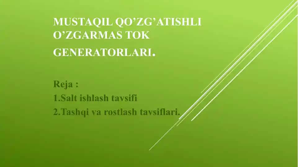 MUSTAQIL QO’ZG’ATISHLI O’ZGARMAS TOK GENERATORLARI
