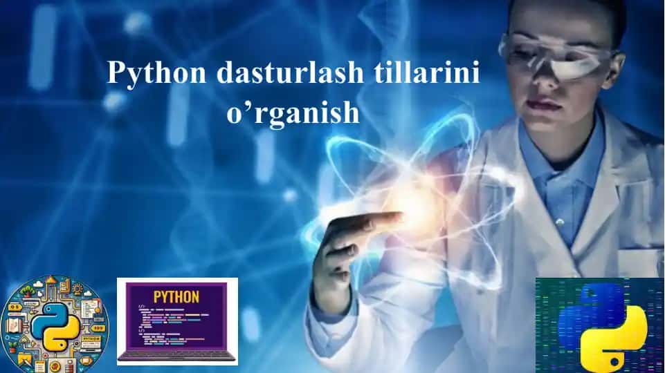 Python dasturlash tillarini o’rganish