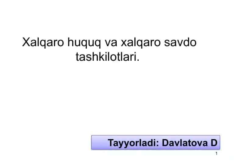 Xalqaro huquq va xalqaro savdo tashkilotlari