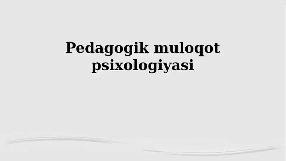 Pedagogik muloqot psixologiyasi