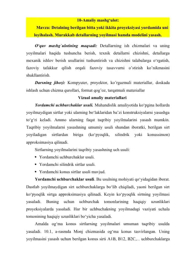 Amaliy mashg‘ulot: Detallarning berilgan bitta yoki ikkita proyeksiyasi yordamida uni loyihalash.