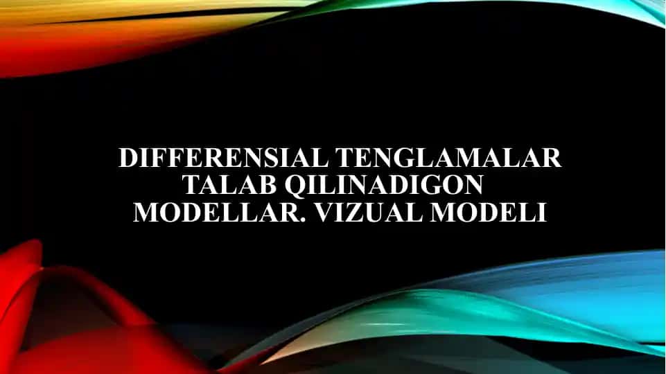 Differensial tenglamalar modeli