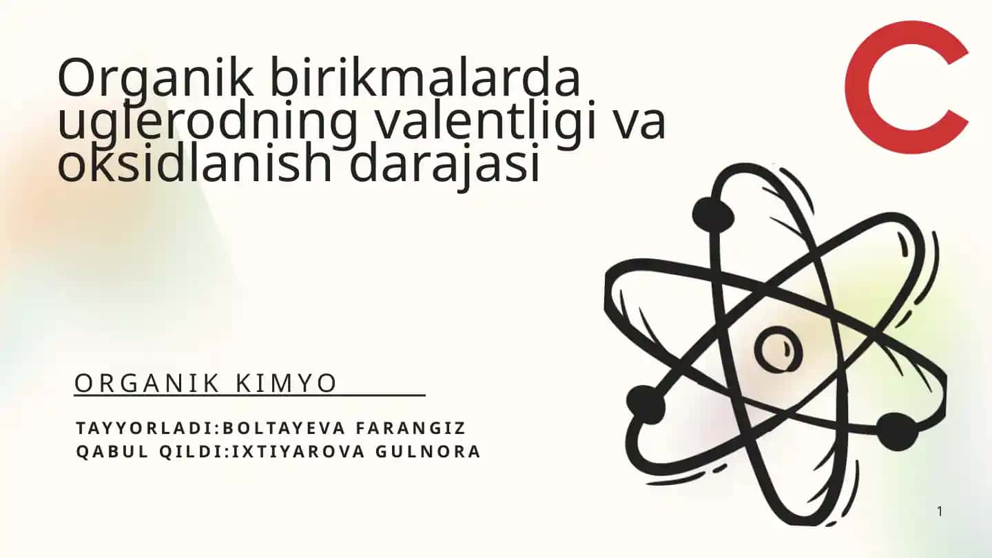 Organik birikmalarda uglеrodning valentligi va oksidlanish darajasi