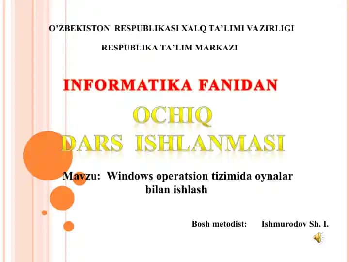 Windows operatsion tizimida oynalar bilan ishlash DARS ISHLANMASI