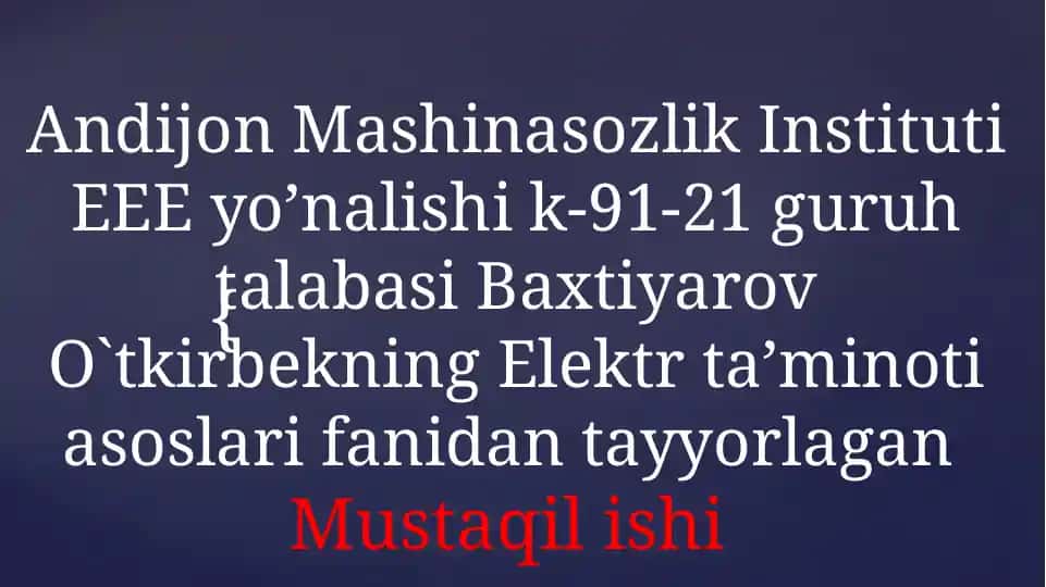 Elektr yuklamalar tushunchasi (Mustaqil ish)