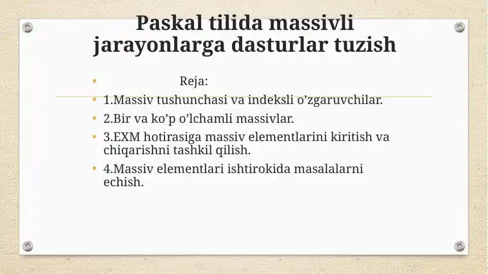 Paskal tilida massivli jarayonlarga dasturlar tuzish