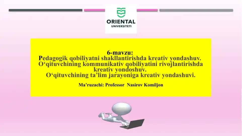 Pedagogik qobiliyatni shakllantirishda kreativ yondashuv