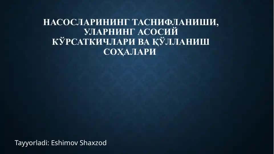Nasoslarning tavsiflanishi