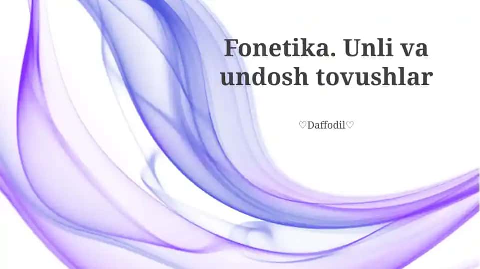 Fonetika. Unli va undosh tovushlar