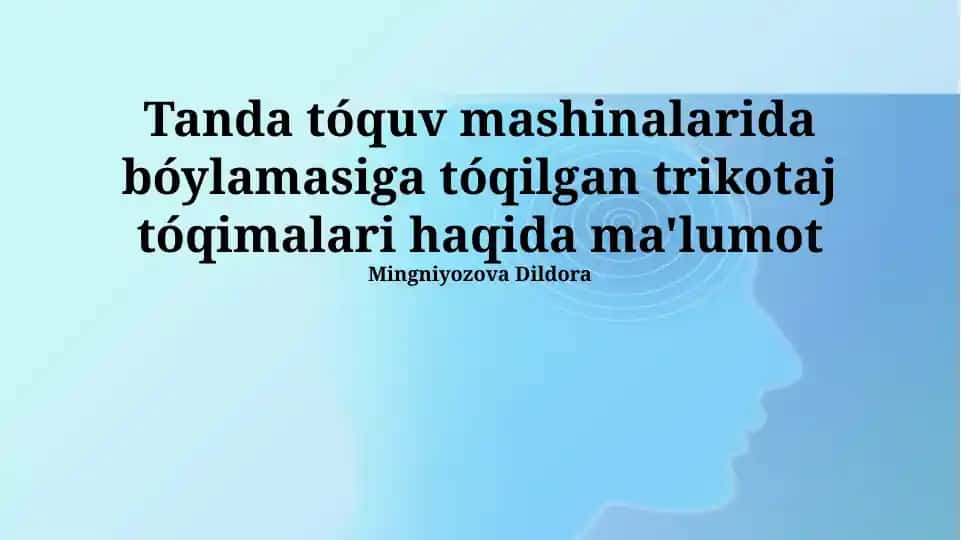 Tanda toʻqish mashinalarida varp toʻqilgan trikotaj toʻqimalari