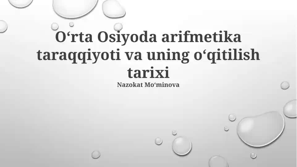O‘rta Osiyoda arifmetika taraqqiyoti va uning o‘qitilish tarixi