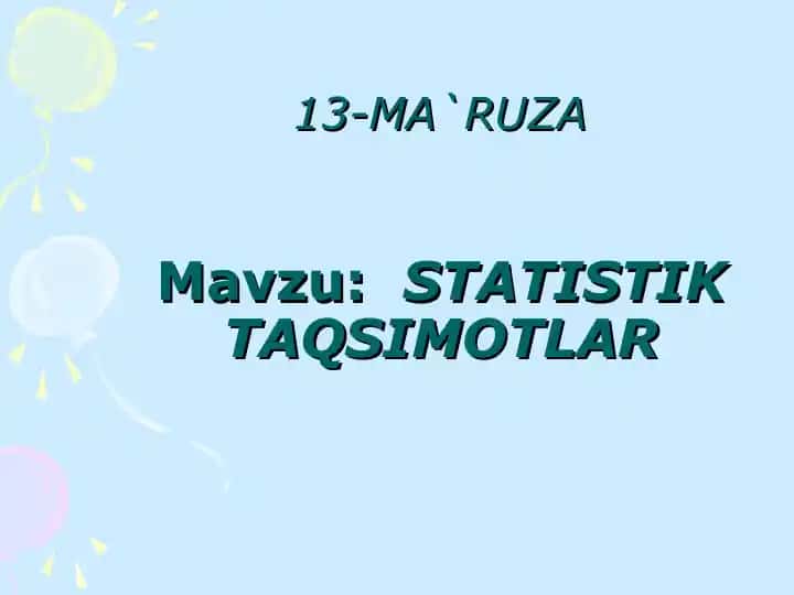 STATISTIK TAQSIMOTLAR