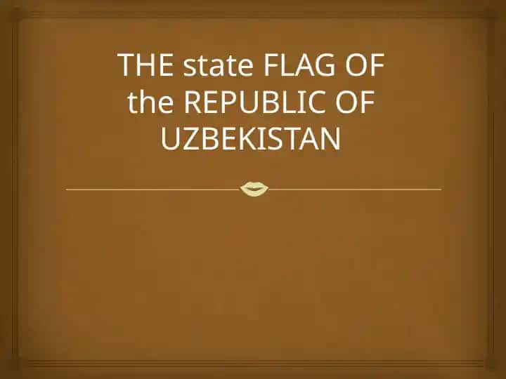 The State Flag of the Republic of Uzbekistan