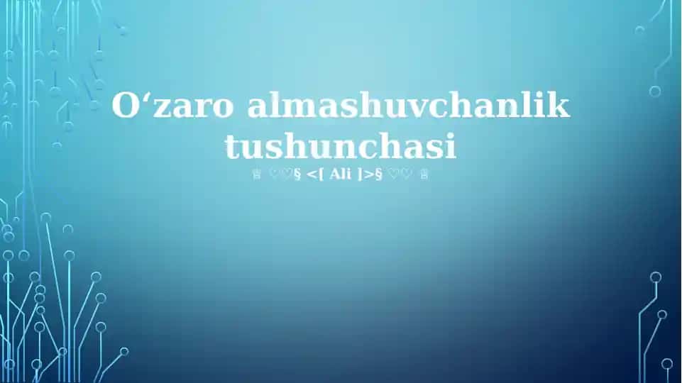 O‘zaro almashuvchanlik tushunchasi