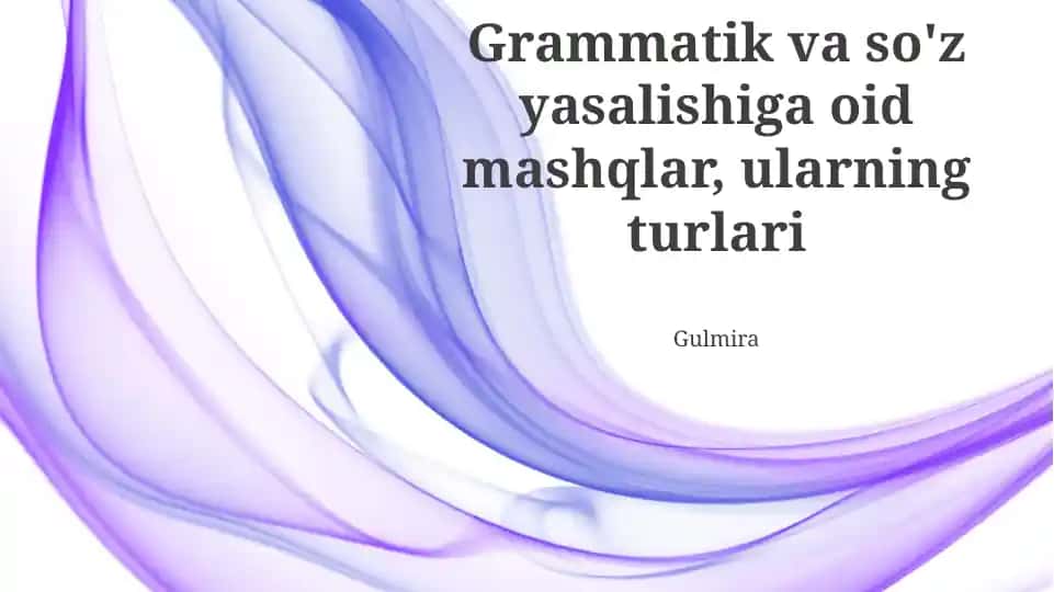 Grammatika va so'z yasash mashqlari