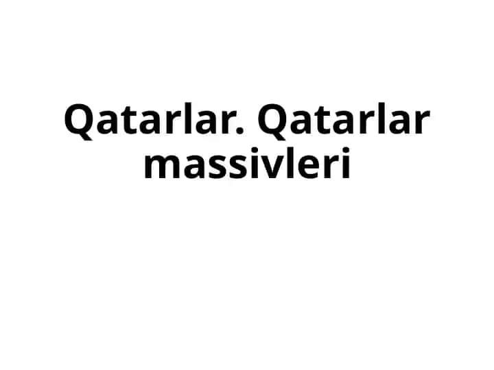 Qatarlar massivleri