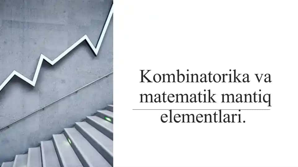 Oliy matematika I: Kombinatorika va matematik mantiq elementlari