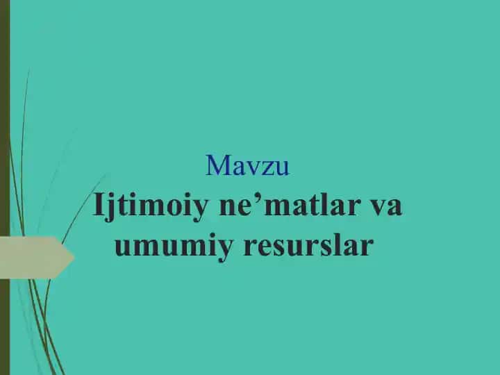 Ijtimoiy ne’matlar va umumiy resurslar