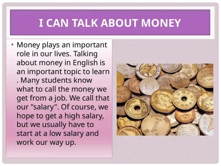 I CAN TALK ABOUT MONEY