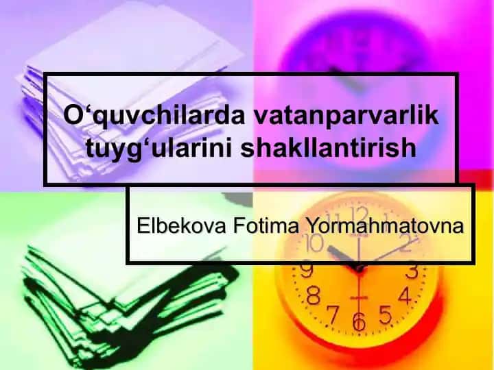 O'quvchilarda vatanparvarlik tuyg'ularini shakllantirish