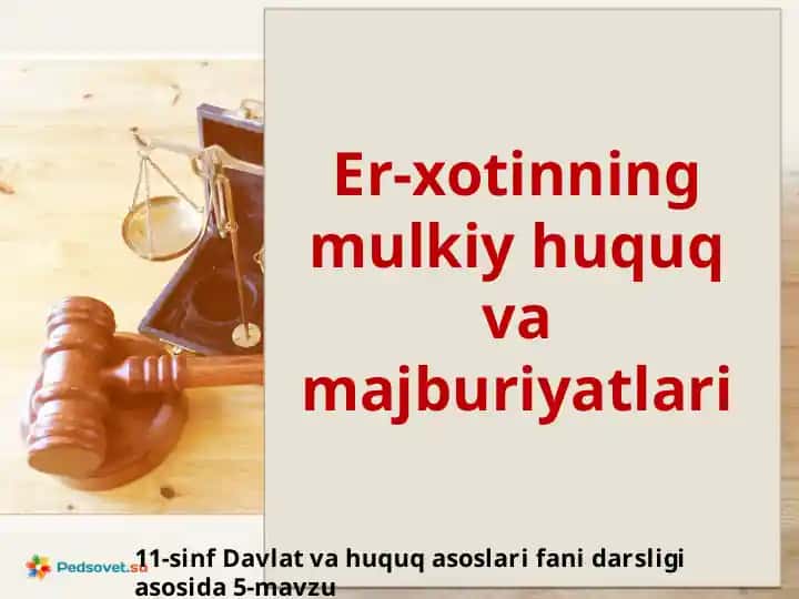 Er-xotinningmulkiyhuquqvamajburiyatlari