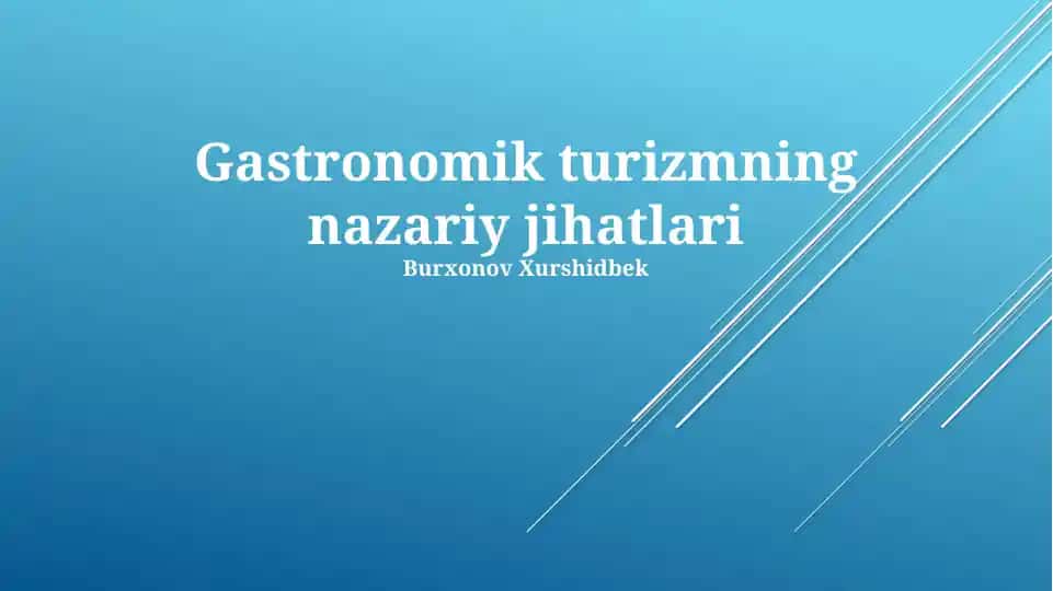 Gastronomik turizmning nazariy jihatlari