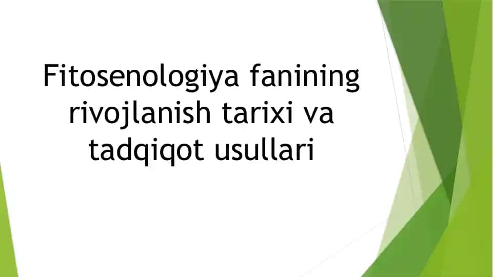 Fitosenologiyafanining rivojlanish tarixi va tadqiqot usullari