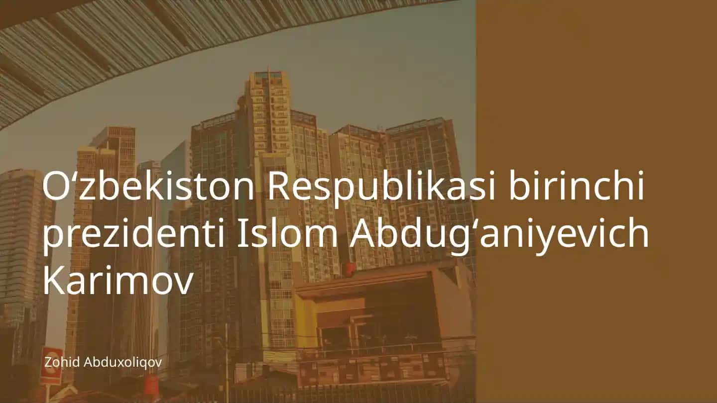 Oʻzbekiston Respublikasi birinchi prezidenti Islom Abdugʻaniyevich Karimov