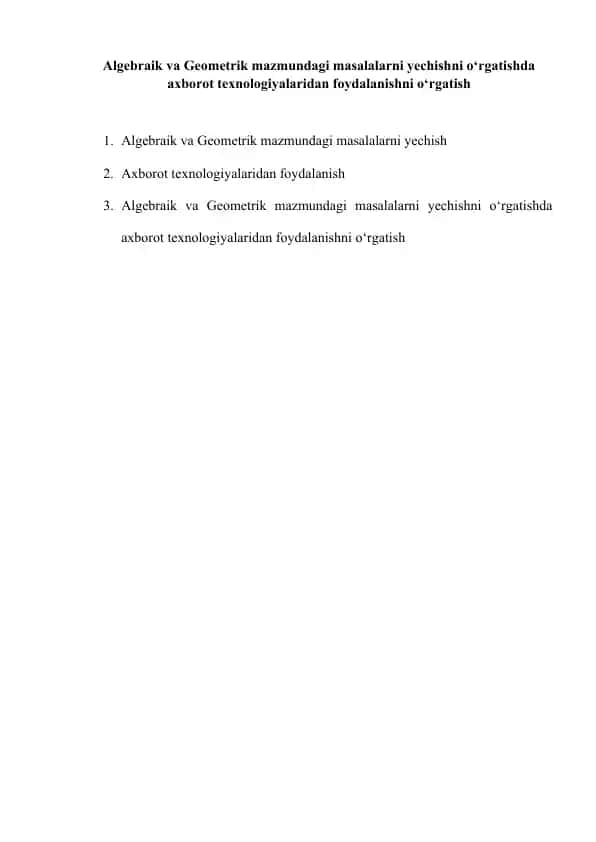 Algebraik va Geometrik mazmundagi masalalarni yechishni o‘rgatishda axborot texnologiyalaridan foydalanishni o‘rgatish
