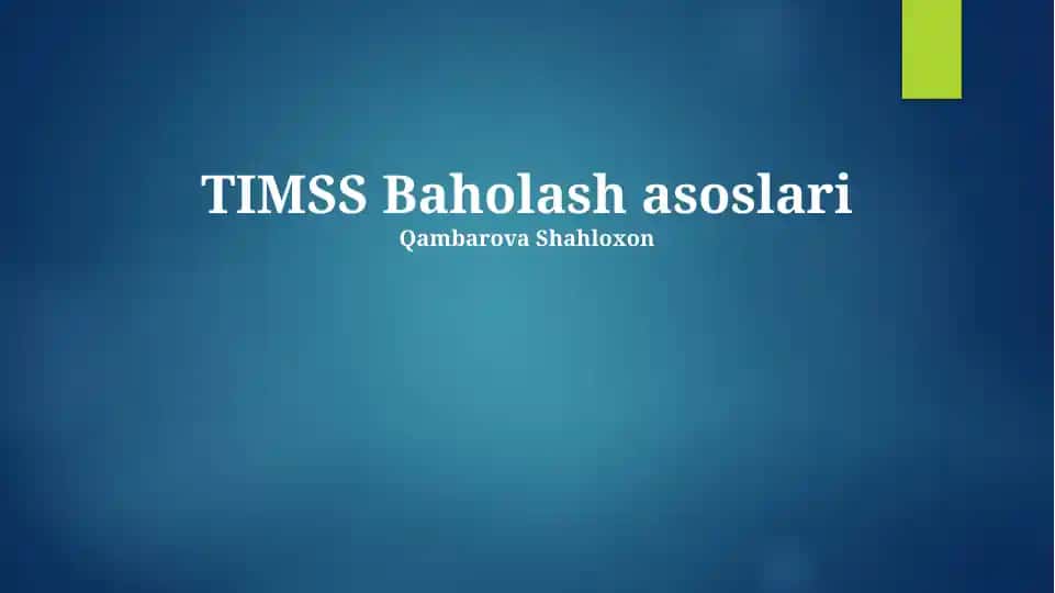 TIMSS Foundations: O'quv Dasturlari va Baholash