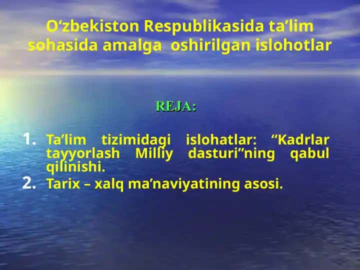 Ta’lim sohasida amalga oshirilgan islohotlar